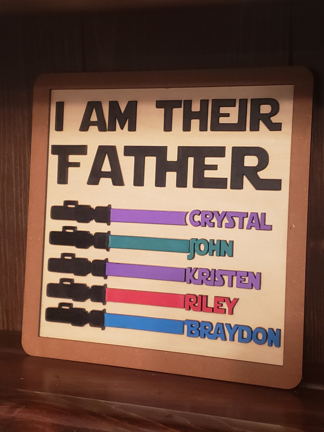 I AM THEIR FATHER Sign